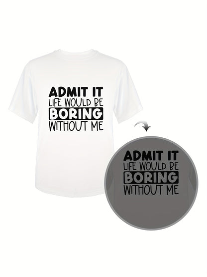 Admit It... Printed T-shirt,  Sleeved mens T-shirt  Summer Casual Short Sleeved T-shirt